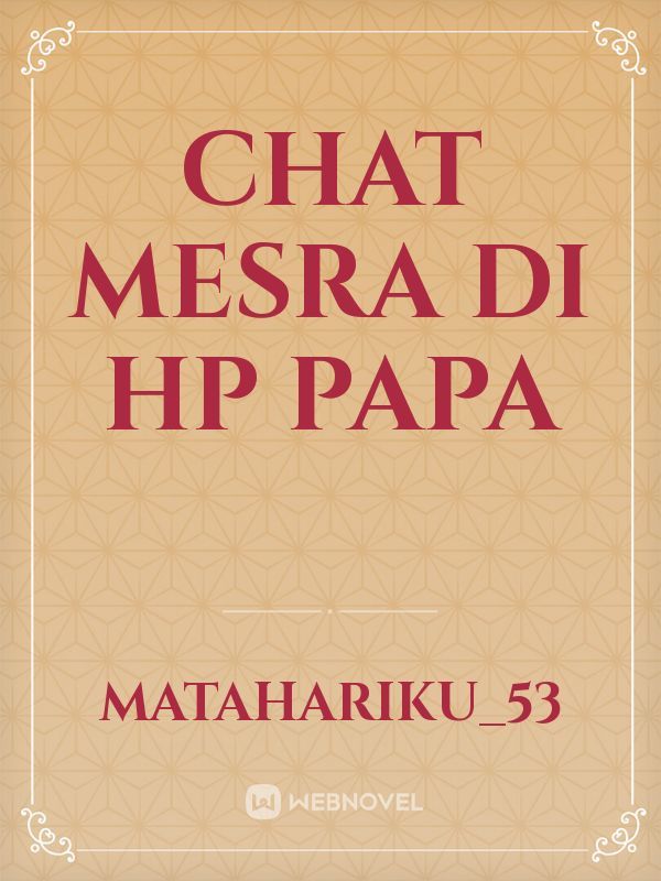 Chat Mesra di HP Papa