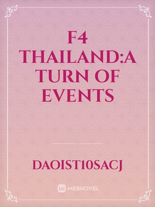 F4 thailand:a turn of events