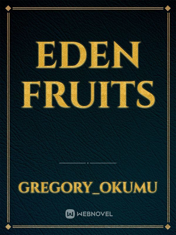 Eden fruits