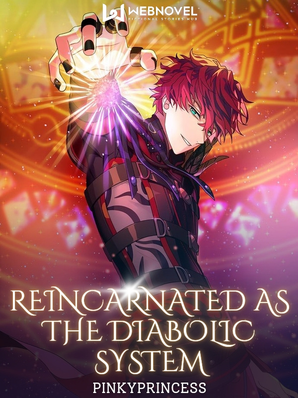Reincarnated As The Diabolic System Book