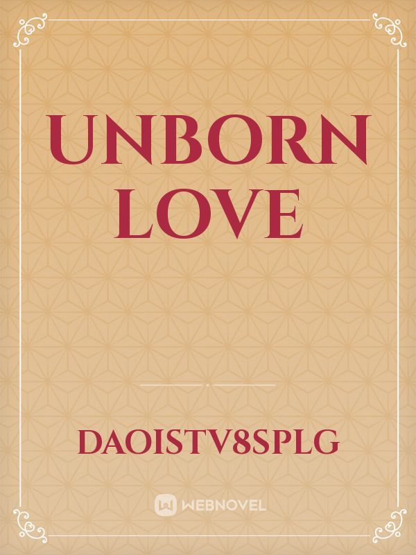 Unborn Love