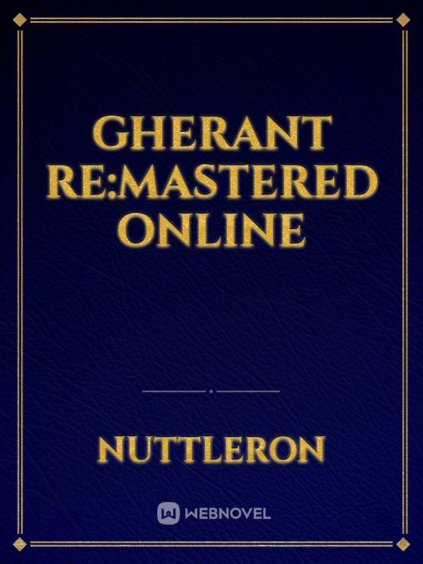 Gherant Re:Mastered Online