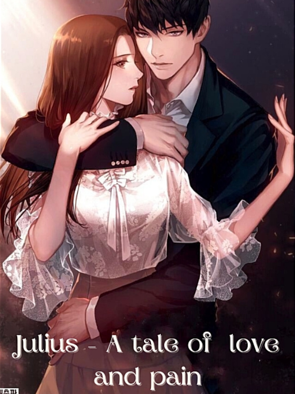 Julius - A tale of love and pain