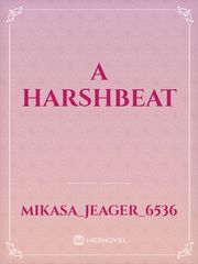 A HarshBeat Book