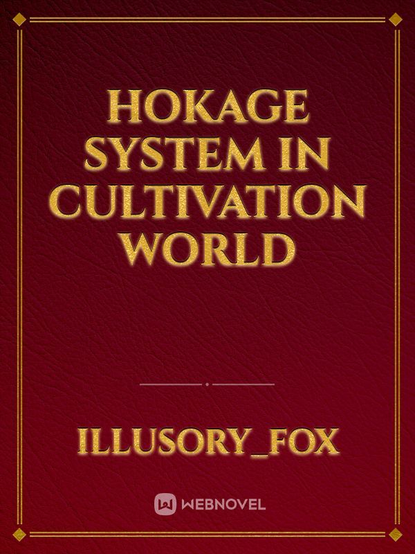 Hokage System In Cultivation World Book