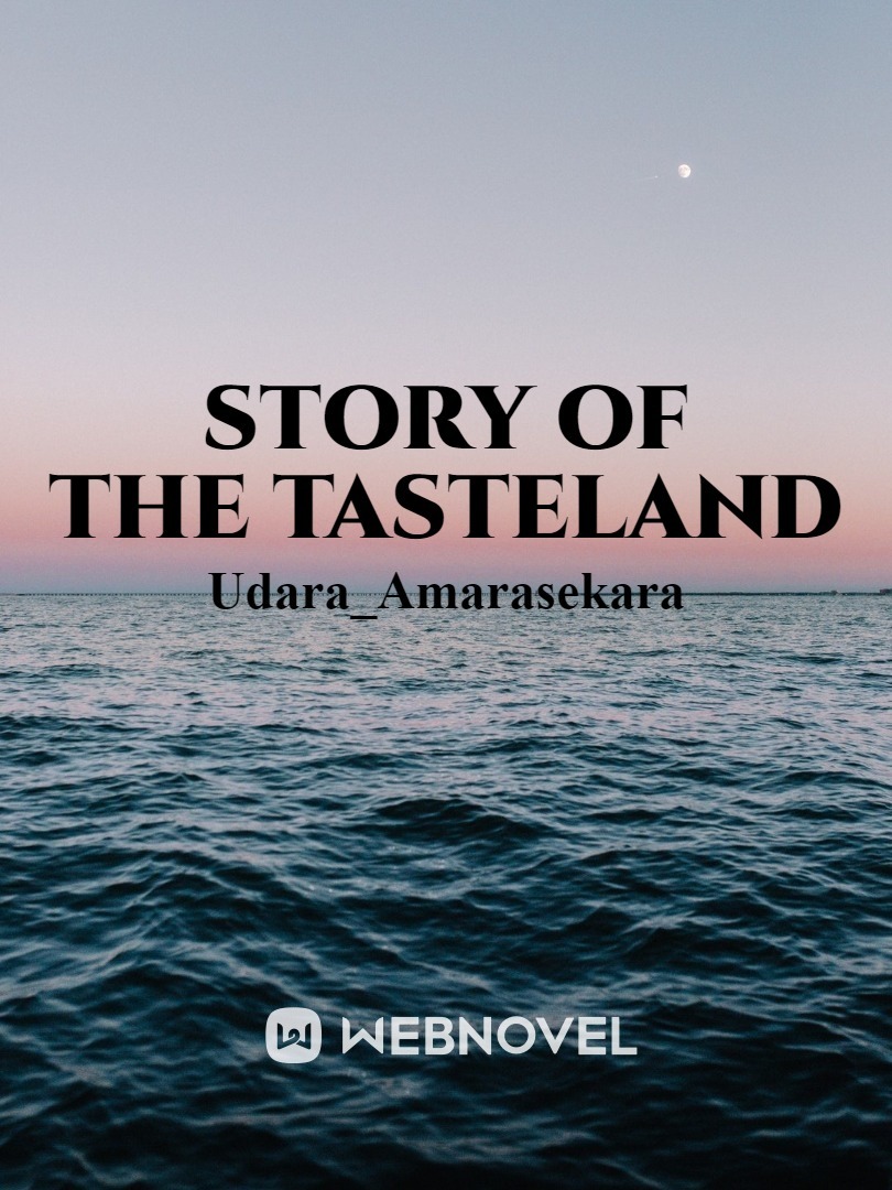 Story Of The Tasteland
