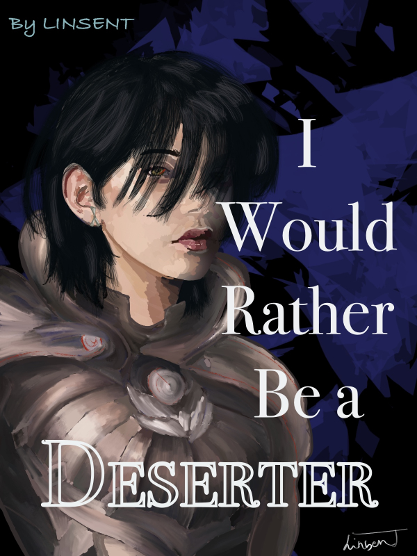 I Would Rather Be a Deserter