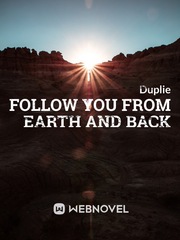Follow you from Earth and back Book