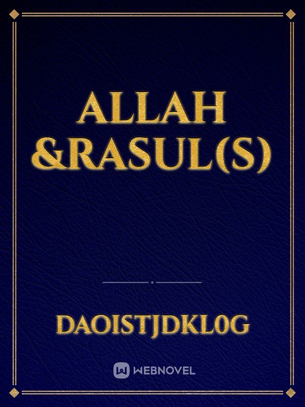 Allah &Rasul(s)