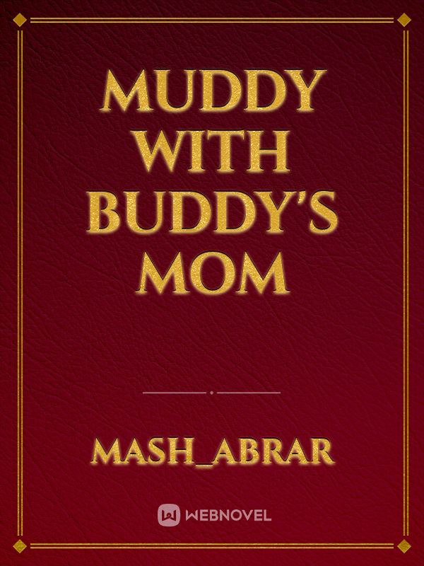 Muddy with Buddy's mom Book