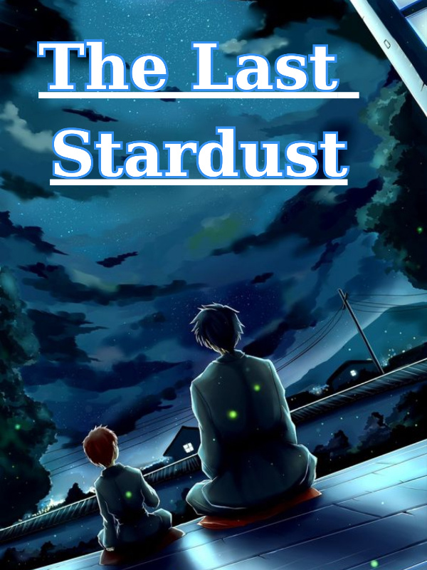 Fate/Stay Night the Last Stardust