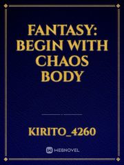 Fantasy: Begin with Chaos Body Book