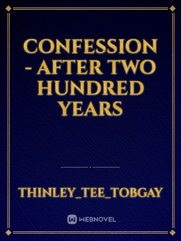 Confession - after two hundred years