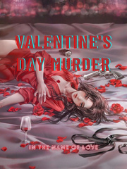 VALENTINE'S DAY MURDER; IN THE NAME OF LOVE Book
