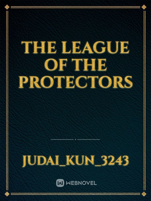The league of the protectors