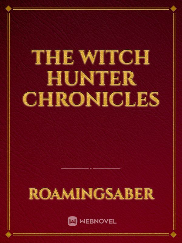 The Witch Hunter Chronicles