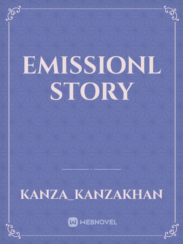 Emissionl story