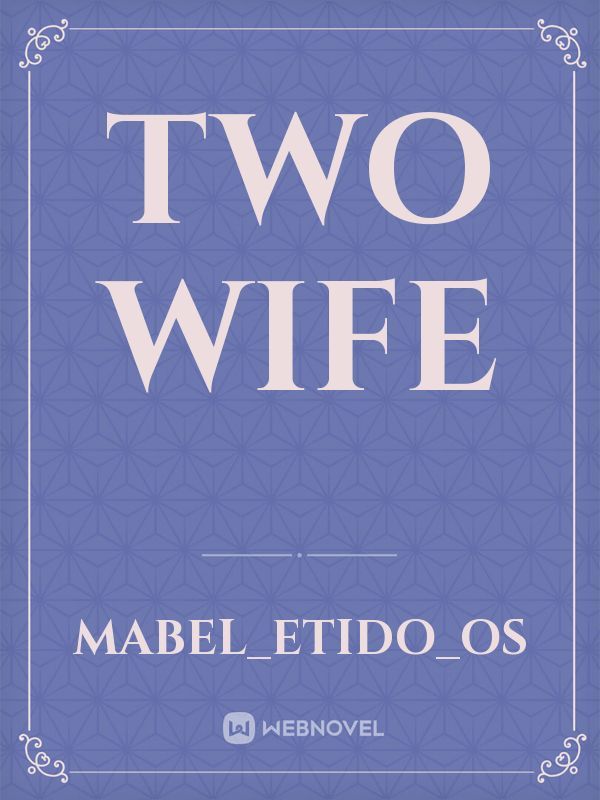Two wife