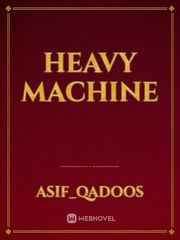 Heavy machine Book