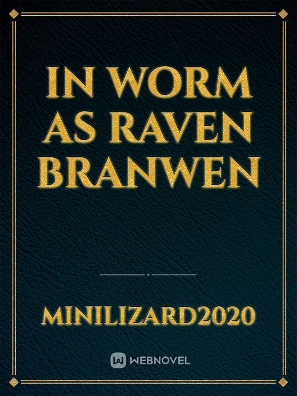 In Worm as Raven Branwen