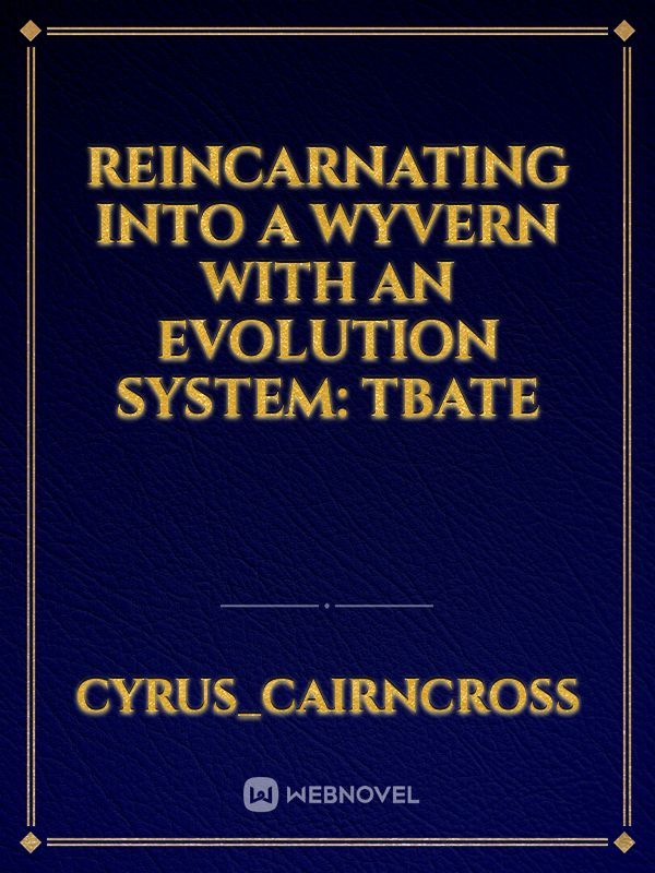 Reincarnating into a Wyvern with an Evolution System: Tbate Book