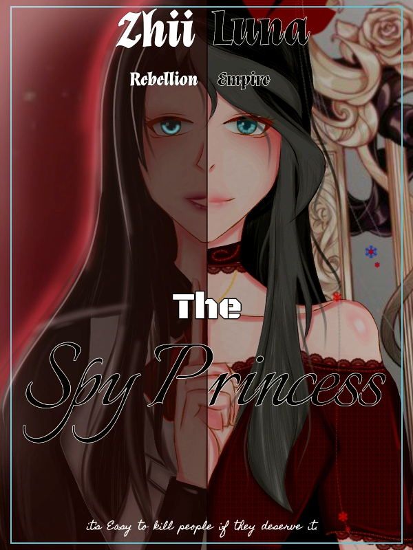 Rebellion Empire : The Spy Princess