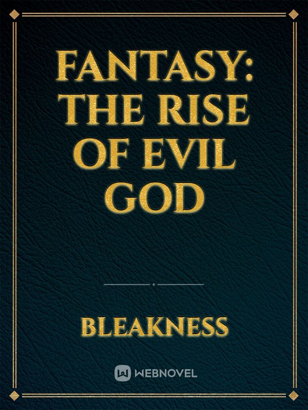 Fantasy: The Rise of Evil God