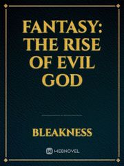 Fantasy: The Rise of Evil God Book