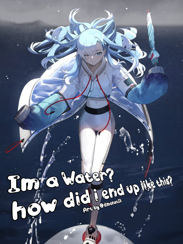 I'm a Water? how did i end up like this? (Bahasa Indonesia) Book