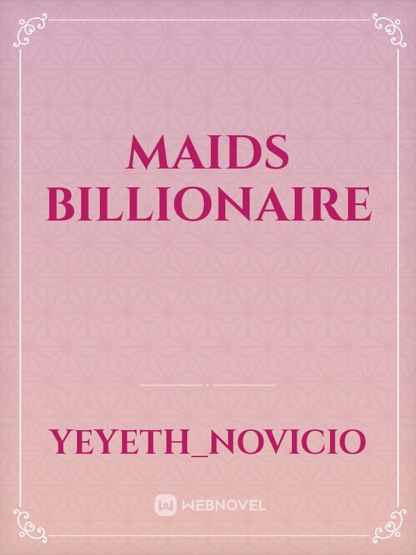 Maids billionaire Book