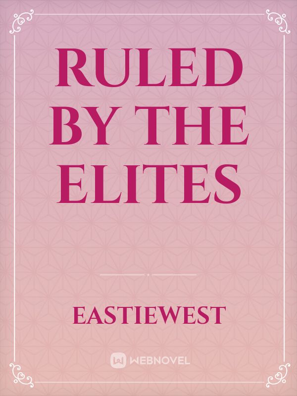 Ruled by the Elites Book