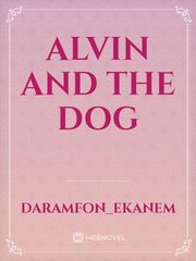 ALVIN And the DOG Book