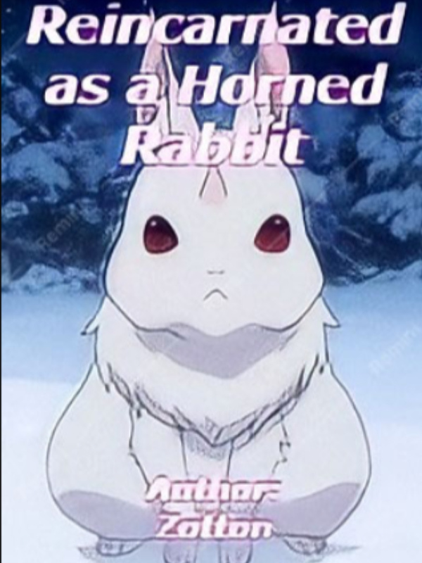 Reincarnated as a Horned Rabbit