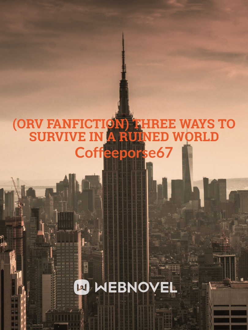(ORV Fanfiction) Three Ways To Survive In A Ruined World Book
