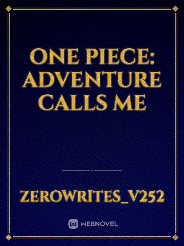 One Piece: Adventure Calls Me