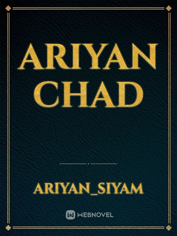 Ariyan Chad