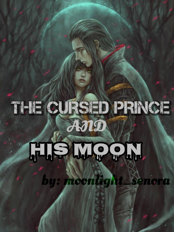 THE CURSED PRINCE AND HIS MOON