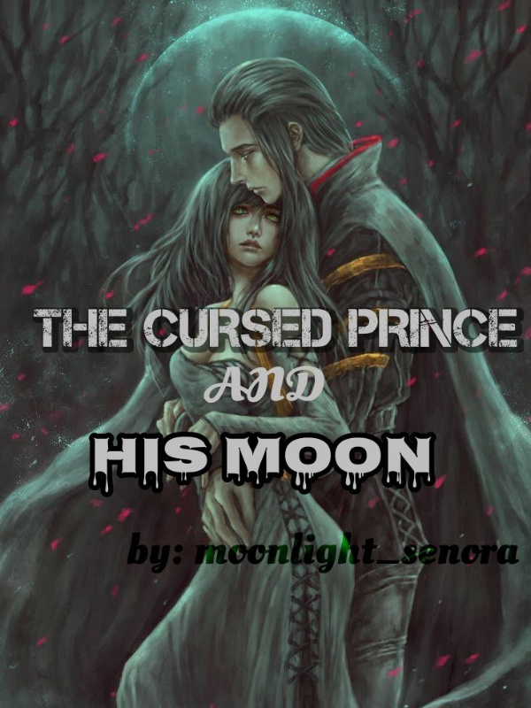 THE CURSED PRINCE AND HIS MOON