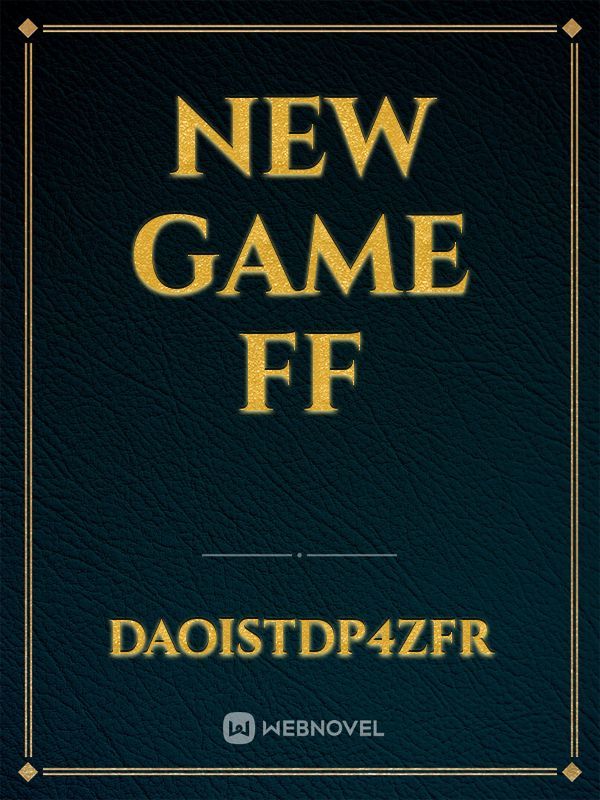 New game ff