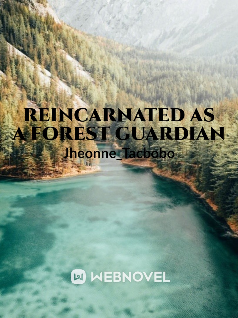 Reincarnated as a forest guardian Book