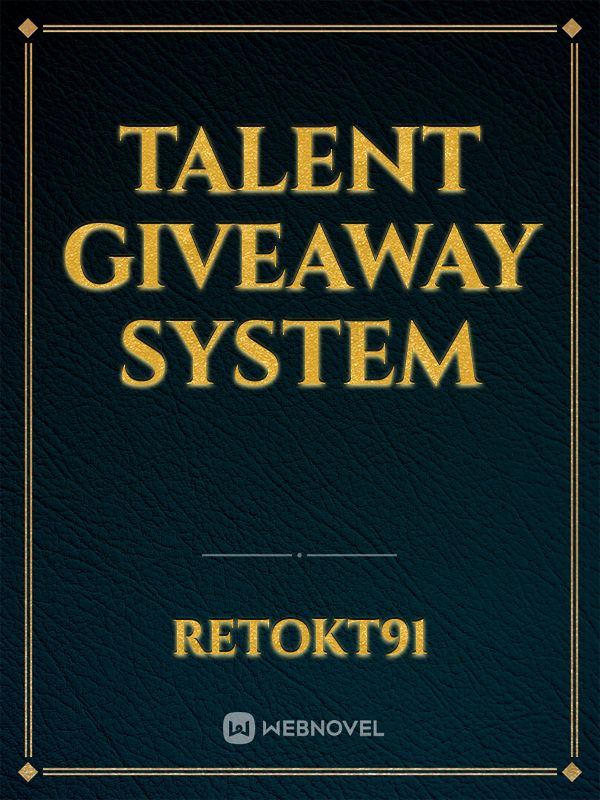 Talent Giveaway System