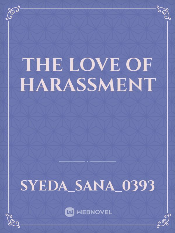 The love of harassment Book