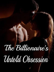 The Billionaire's Untold Obsession Book