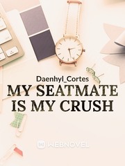 My Seatmate is My Crush Book