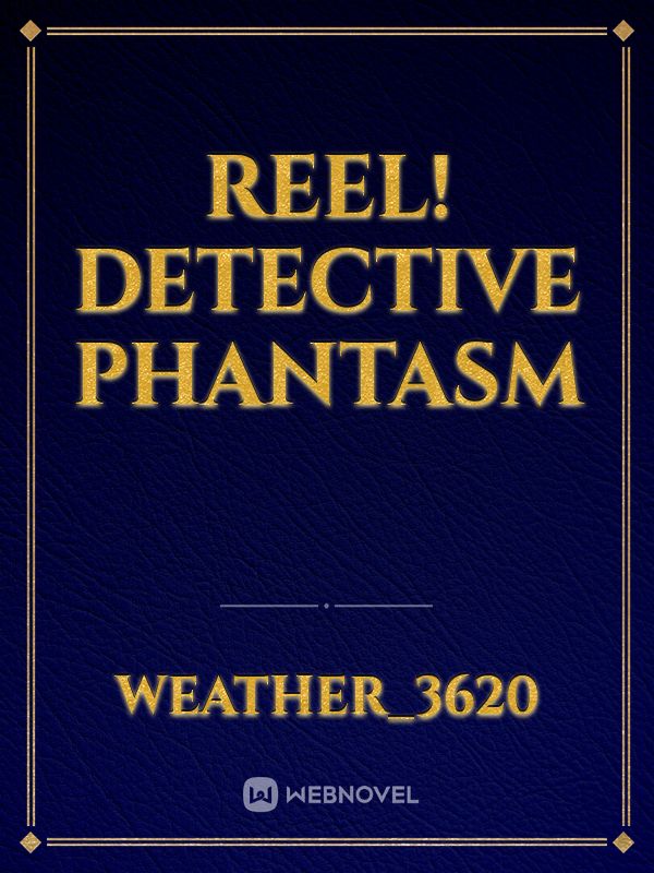 Reel! Detective Phantasm Book