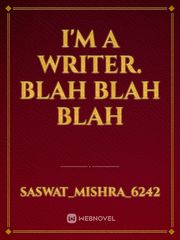 I'm a writer. blah blah blah Book