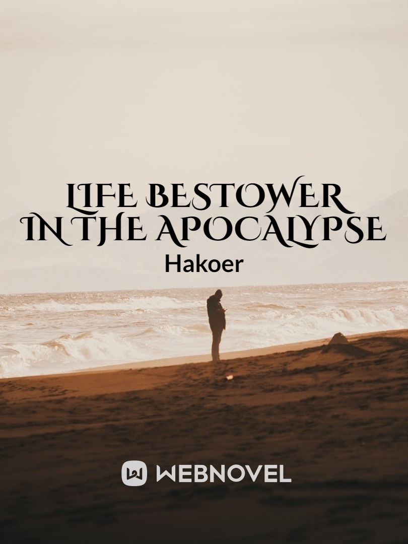 Life Bestower in the Apocalypse Book