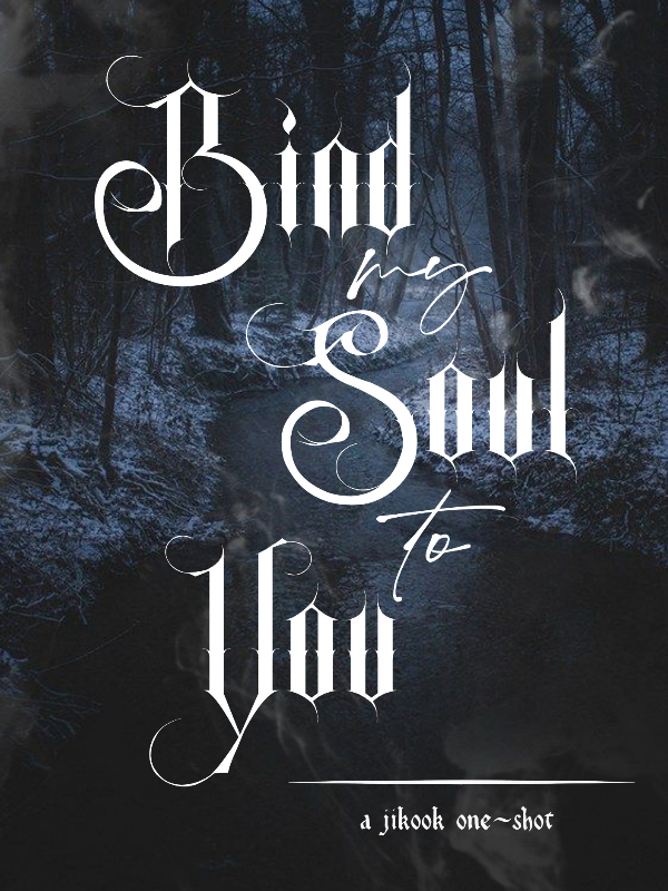 Bind My Soul to You [jikook oneshot] Book