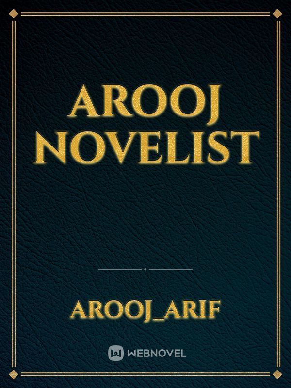 Arooj novelist