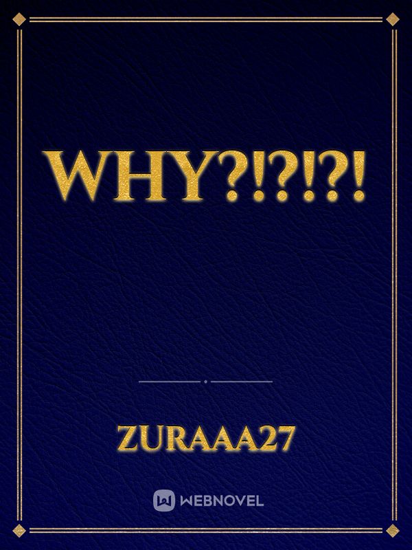 why?!?!?! Book